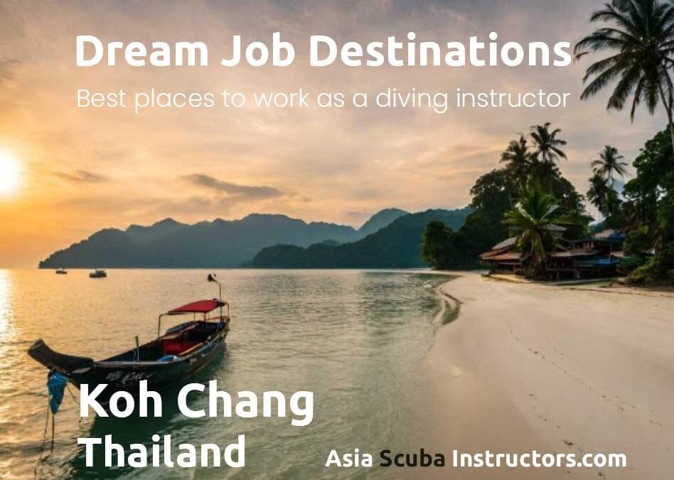 Dream Job Destinations: Koh Chang